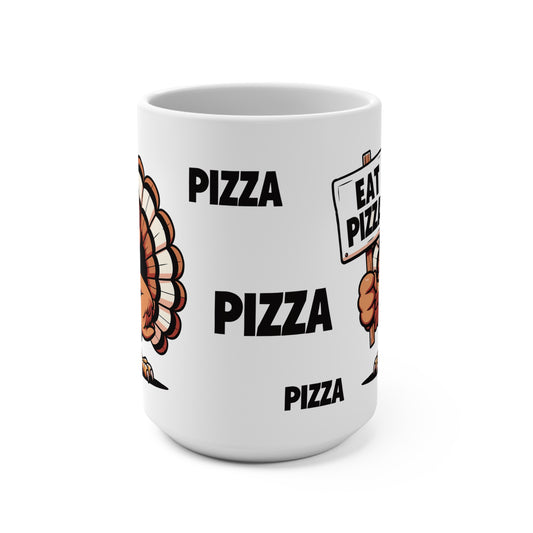 Eat Pizza Mug