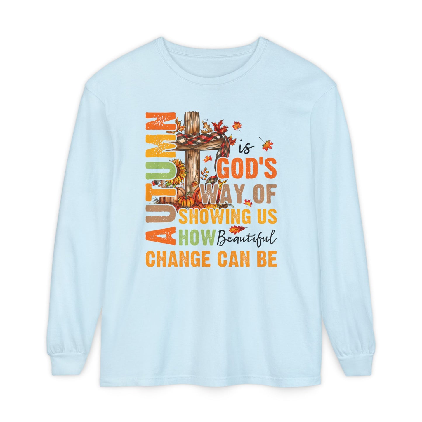 Change Is Beautiful Long Sleeve