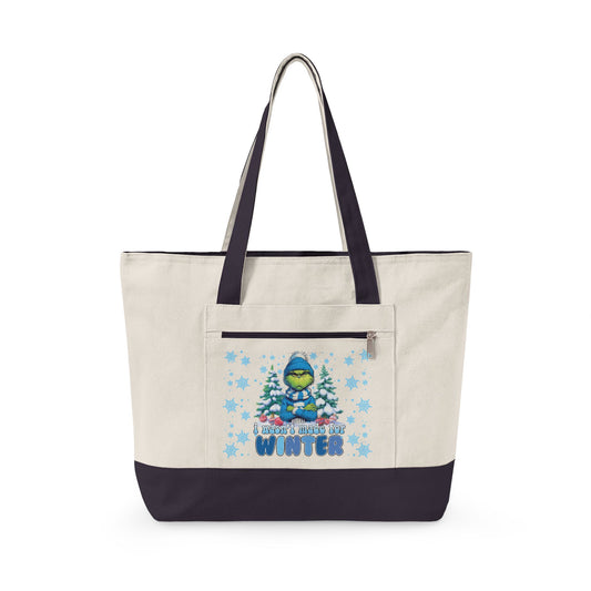 Wasn't Made For Winter Canvas Tote