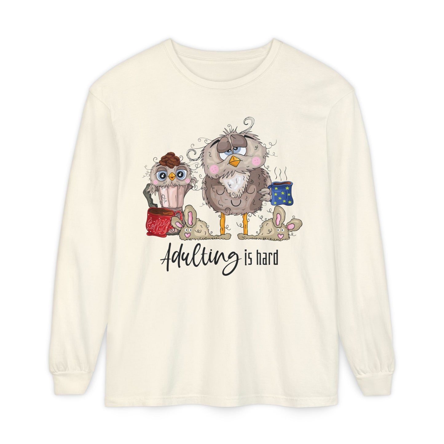 Adulting Owl Long Sleeve