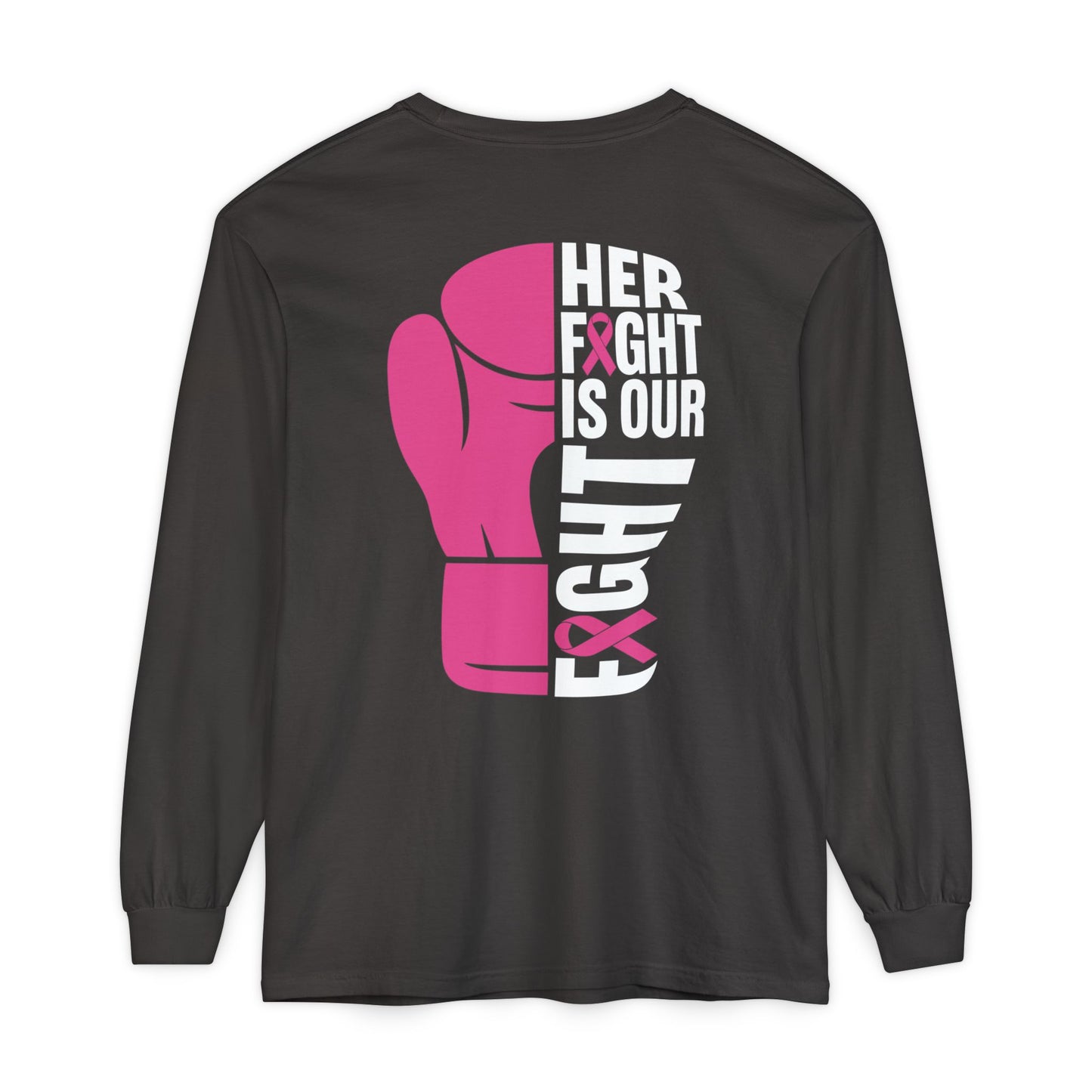 Breast Cancer Her Fight Long Sleeve