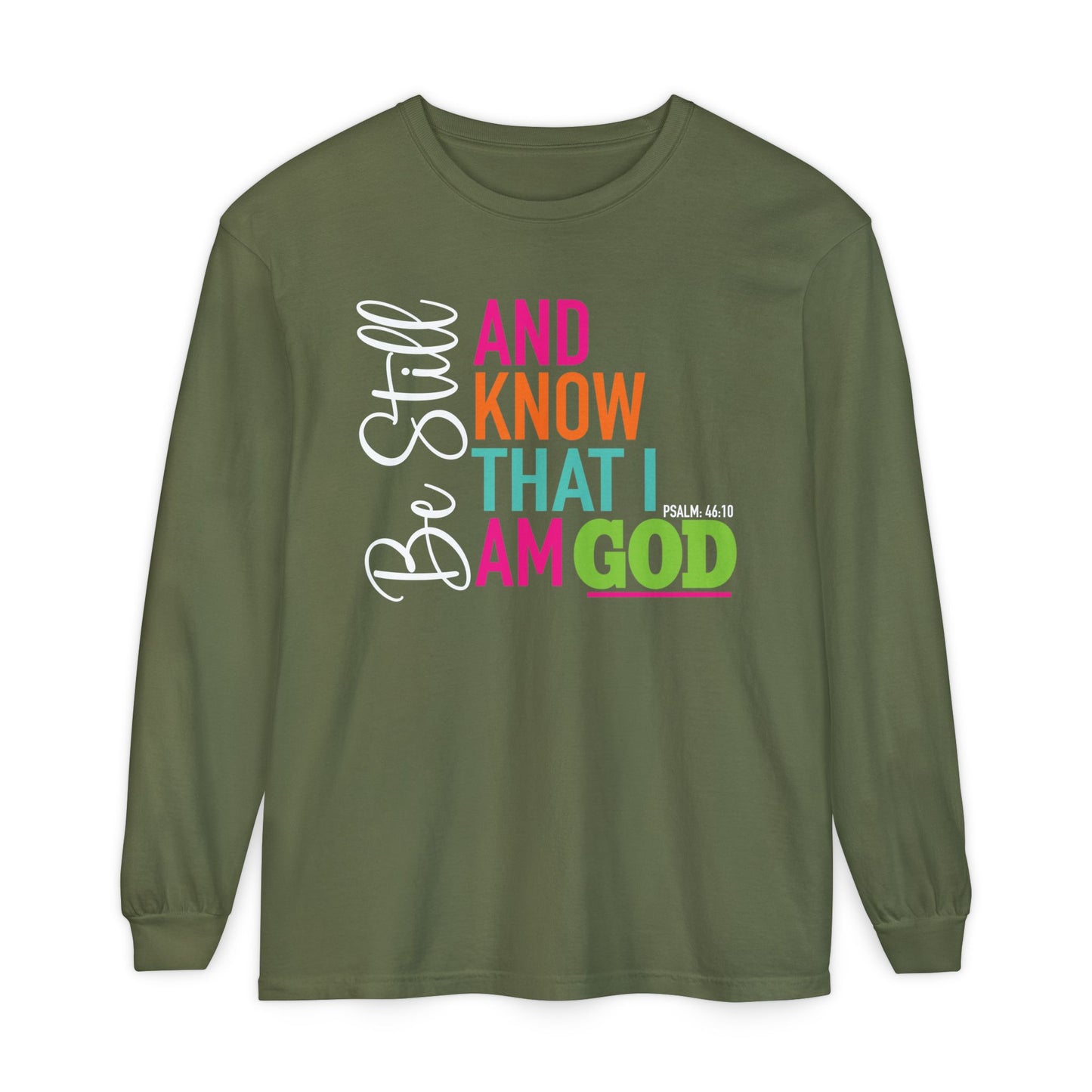 Be Still & Know Long Sleeve