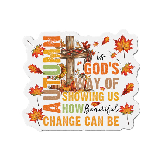 Change Is Beautiful Magnet