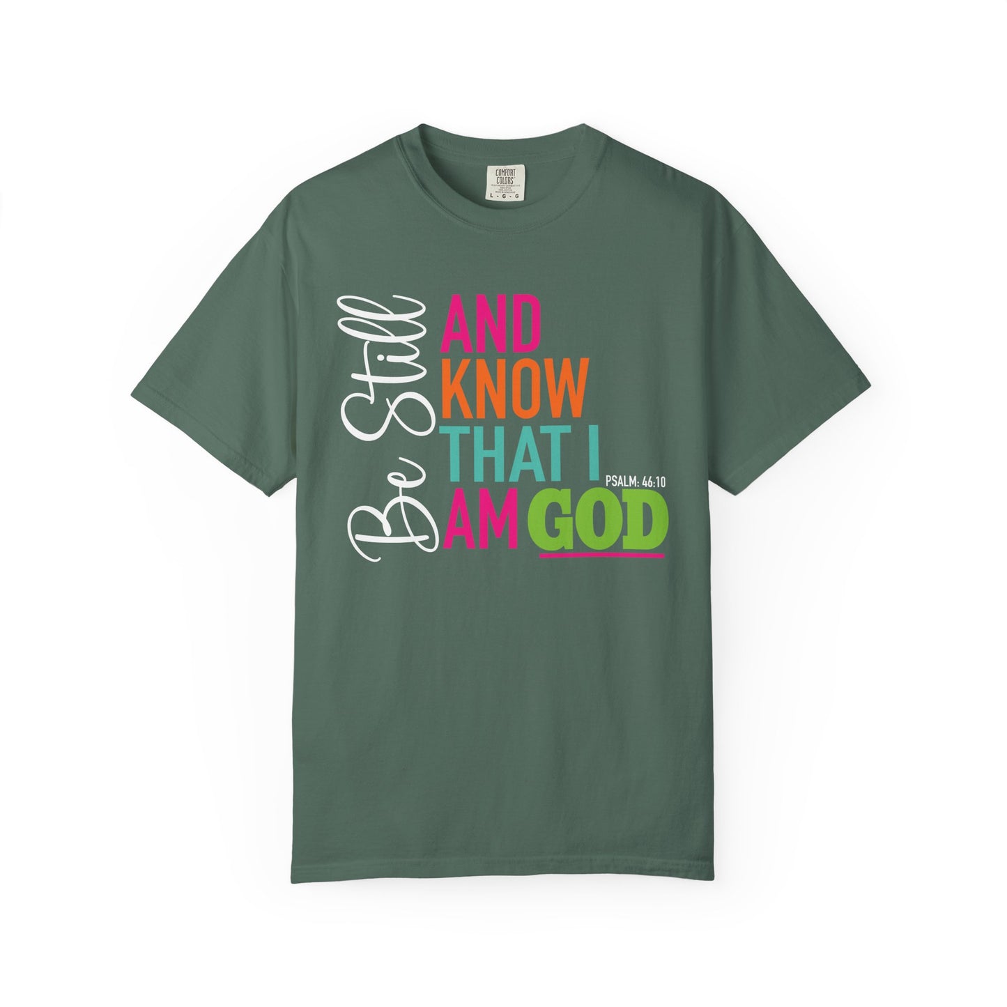 Be Still & Know T-shirt