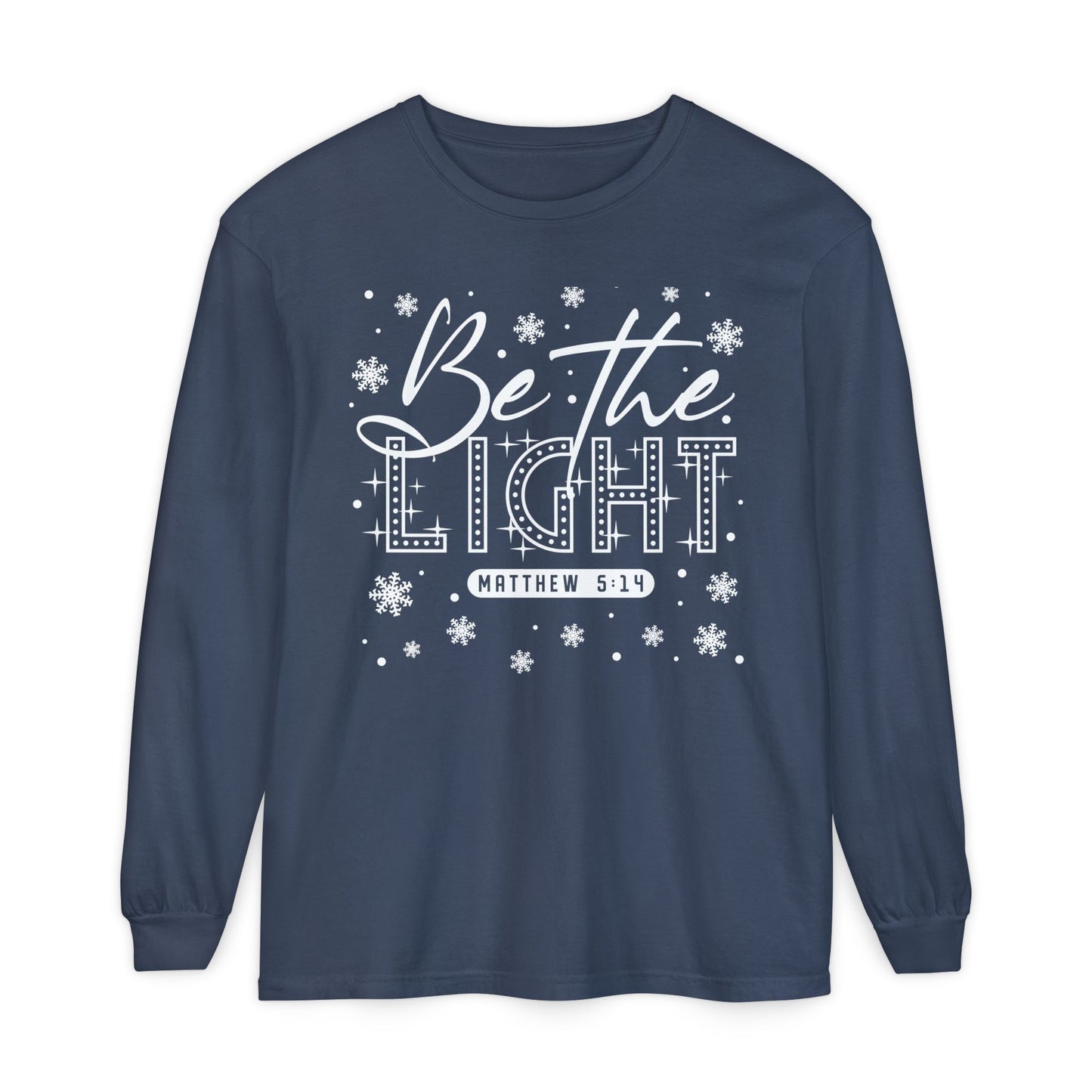Be The Light Long Sleeve