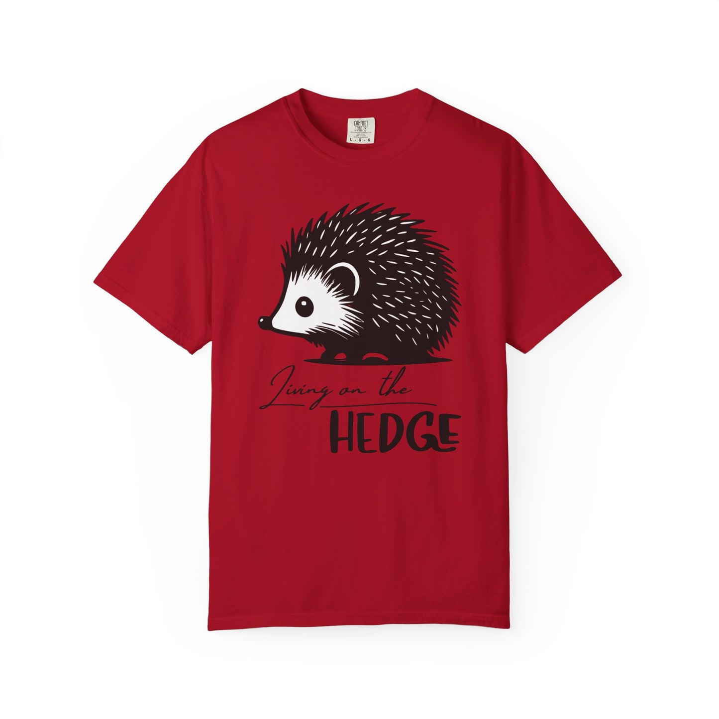 Living On The Hedge T-shirt