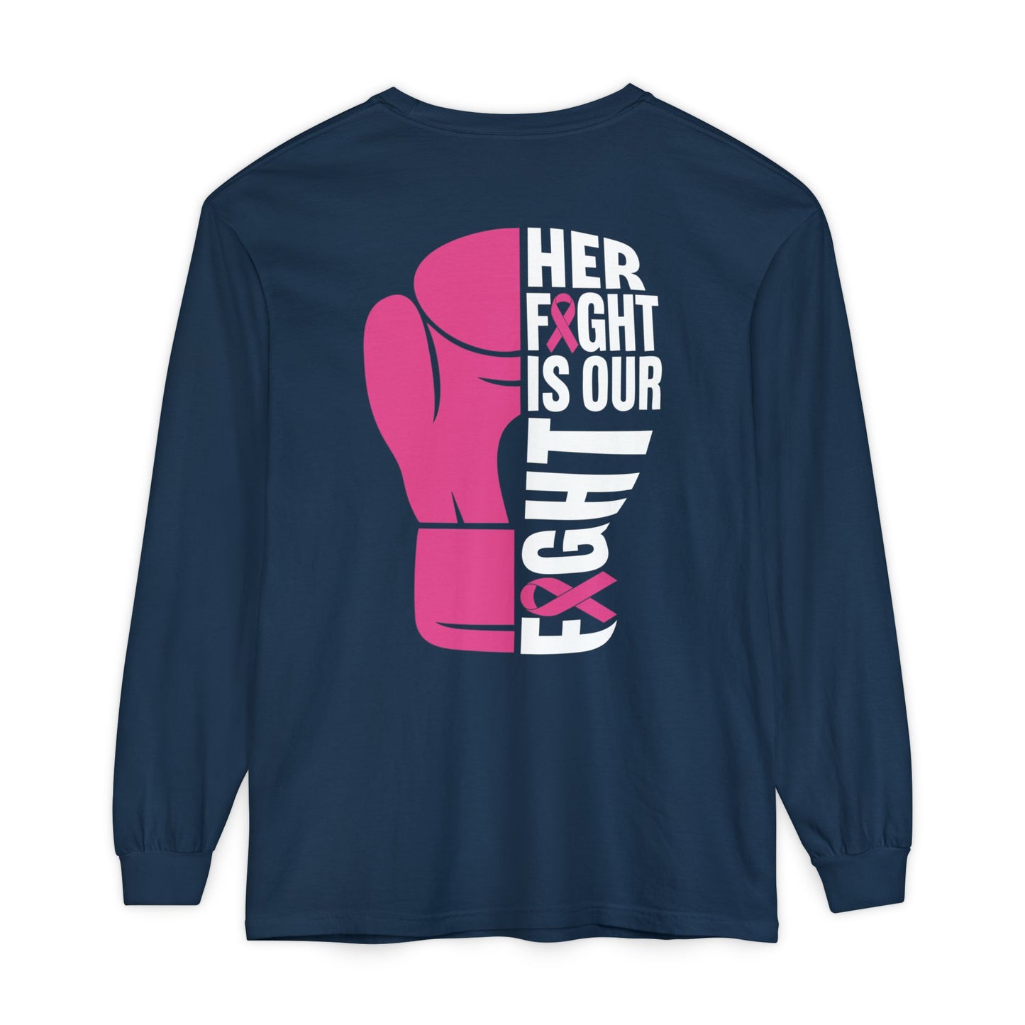 Breast Cancer Her Fight Long Sleeve