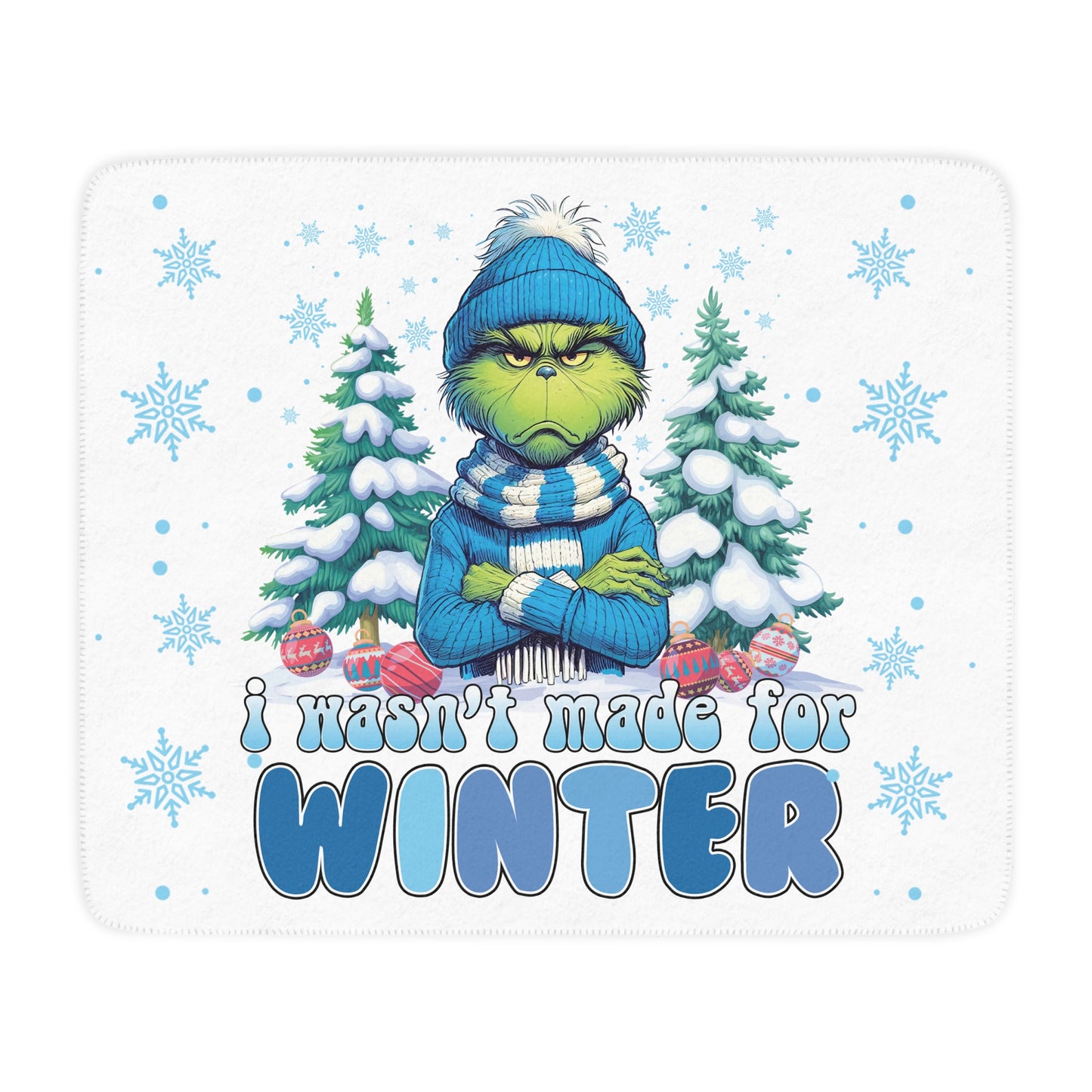 Wasn't Made For Winter Sherpa Blanket