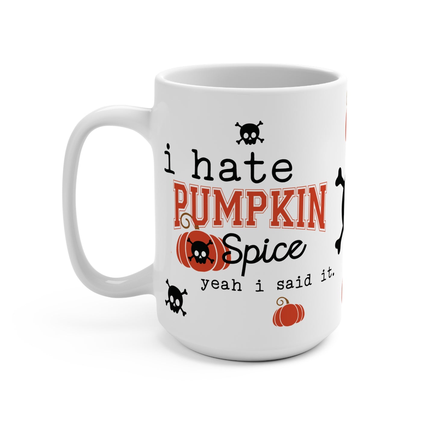 I Hate Pumpkin Spice Mug
