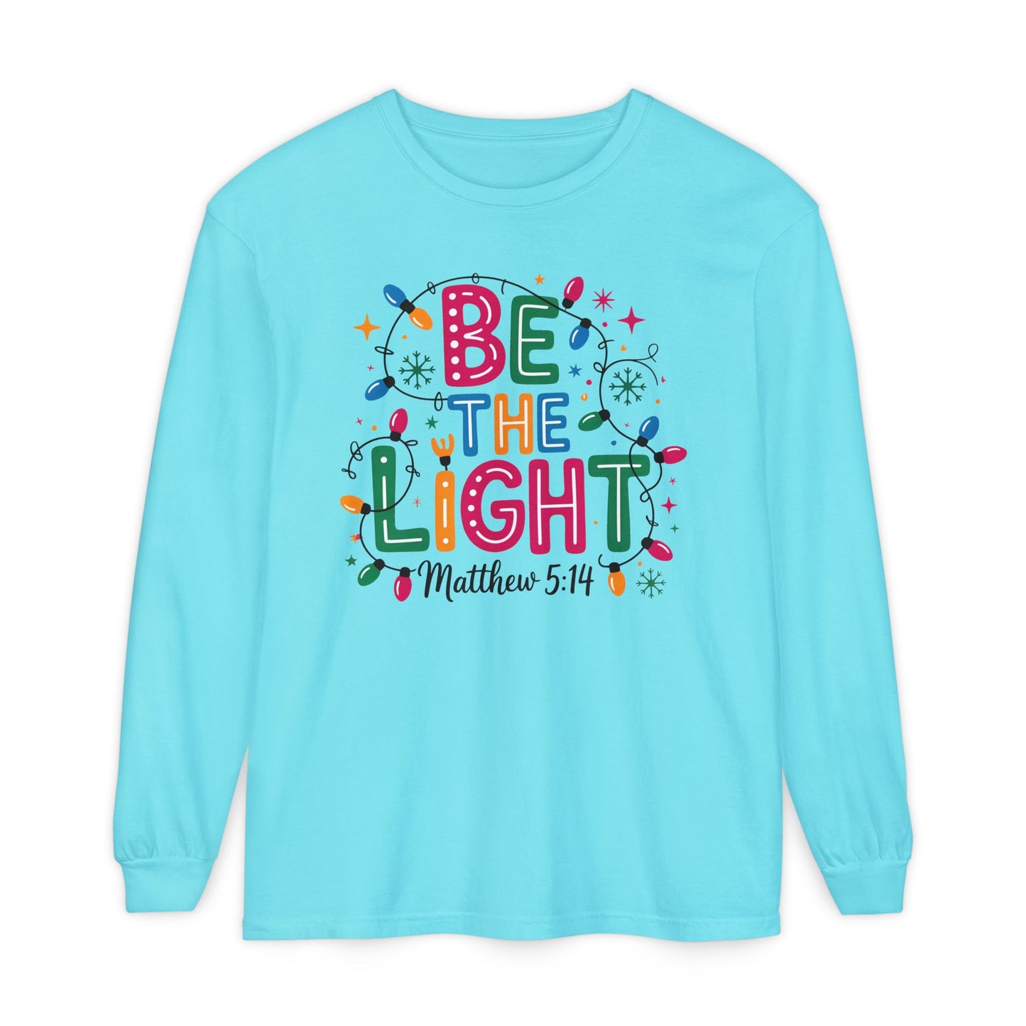 Be The Light Long Sleeve