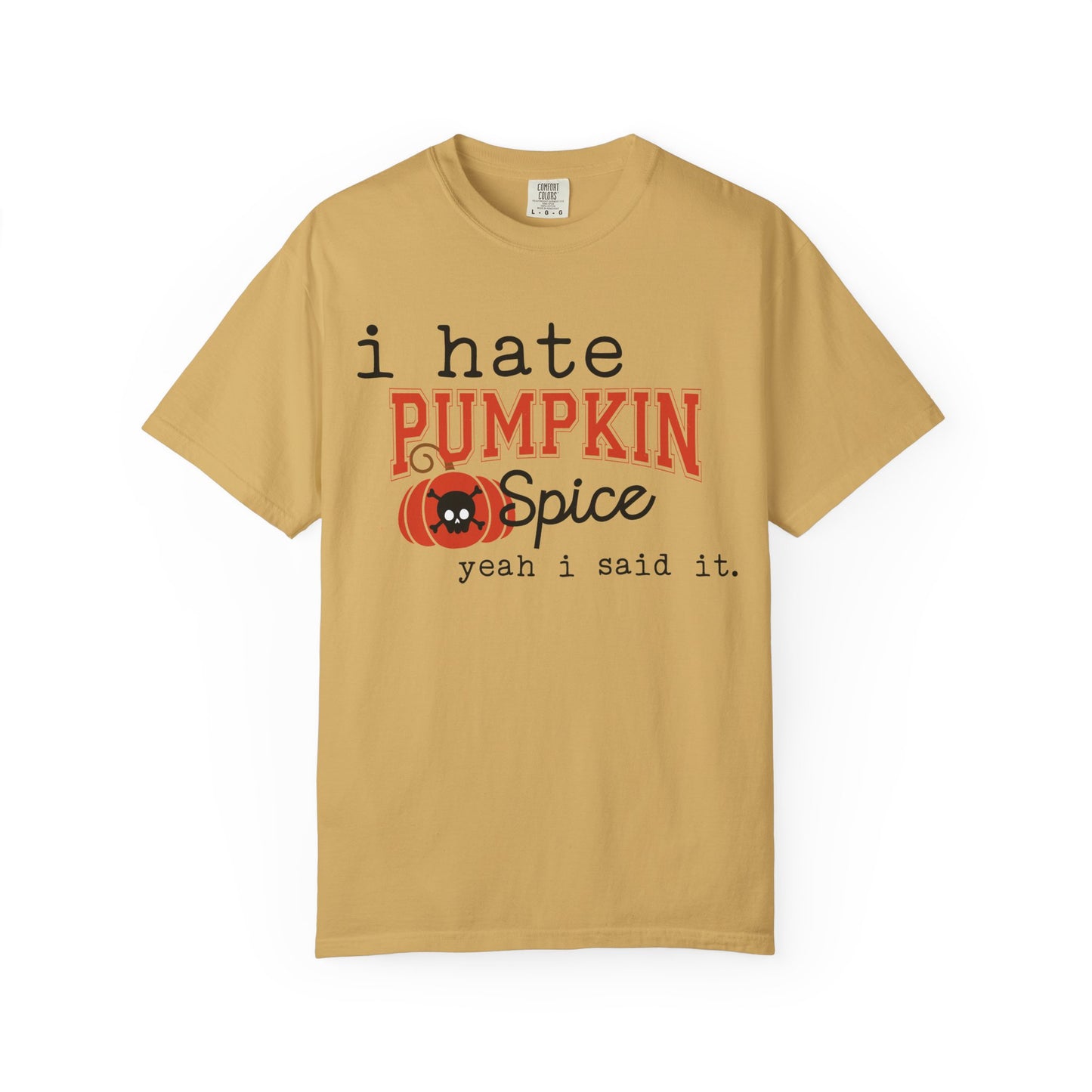 I Hate Pumpkin Spice T-shirt