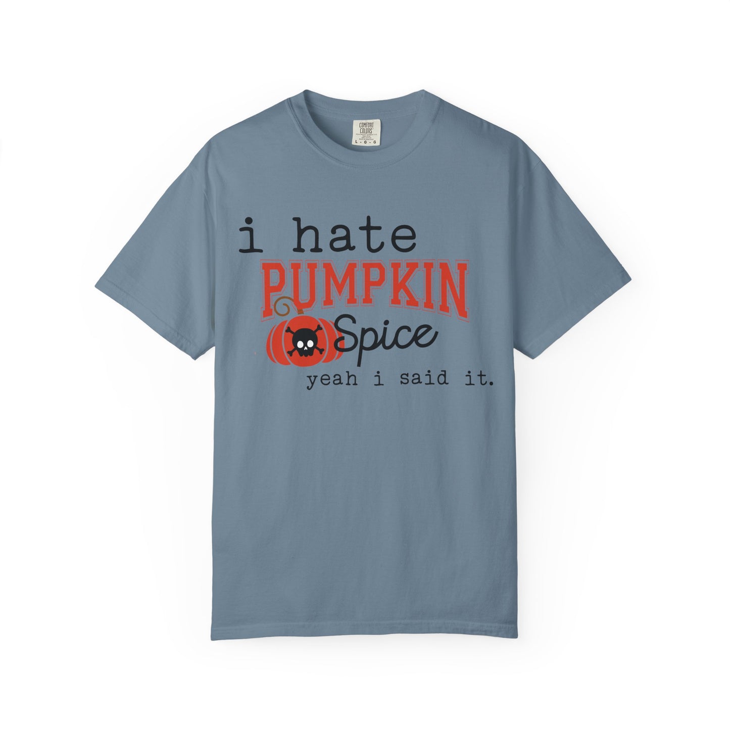 I Hate Pumpkin Spice T-shirt