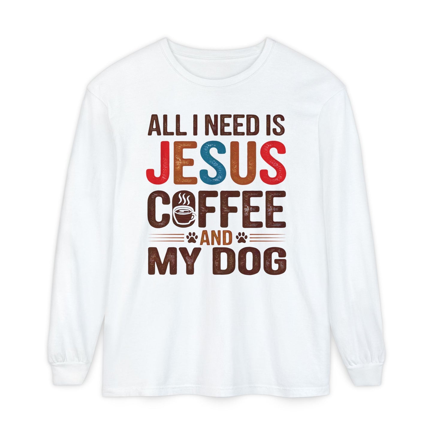 All I Need Long Sleeve