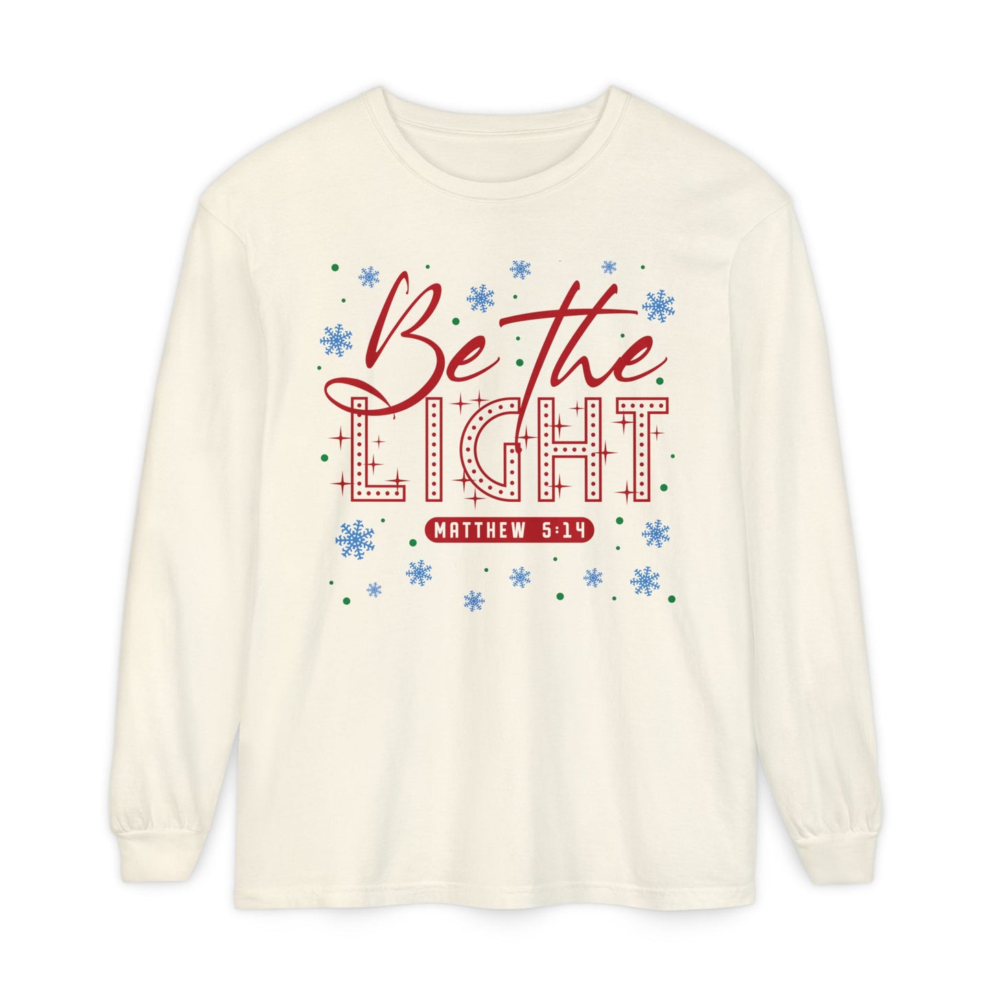 Be The Light Long Sleeve