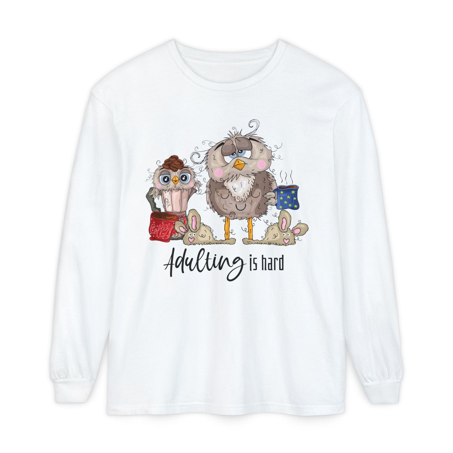 Adulting Owl Long Sleeve