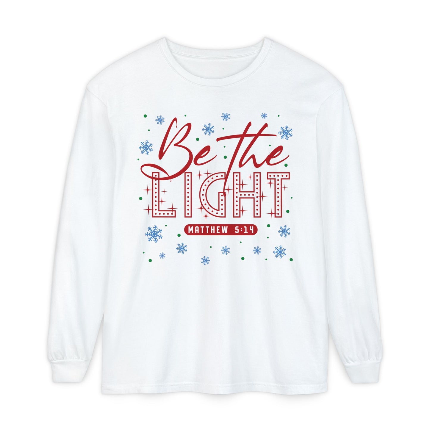 Be The Light Long Sleeve