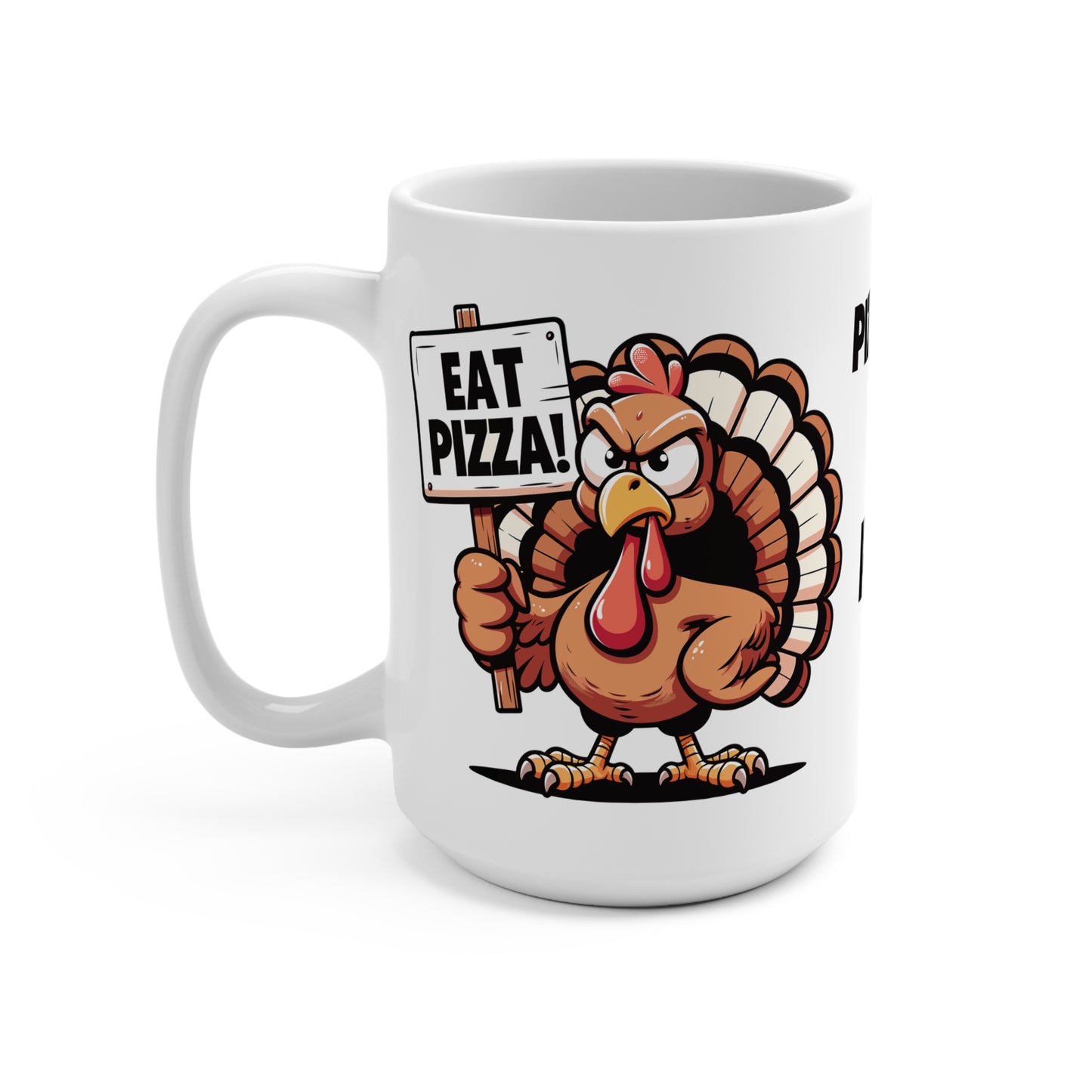 Eat Pizza Mug