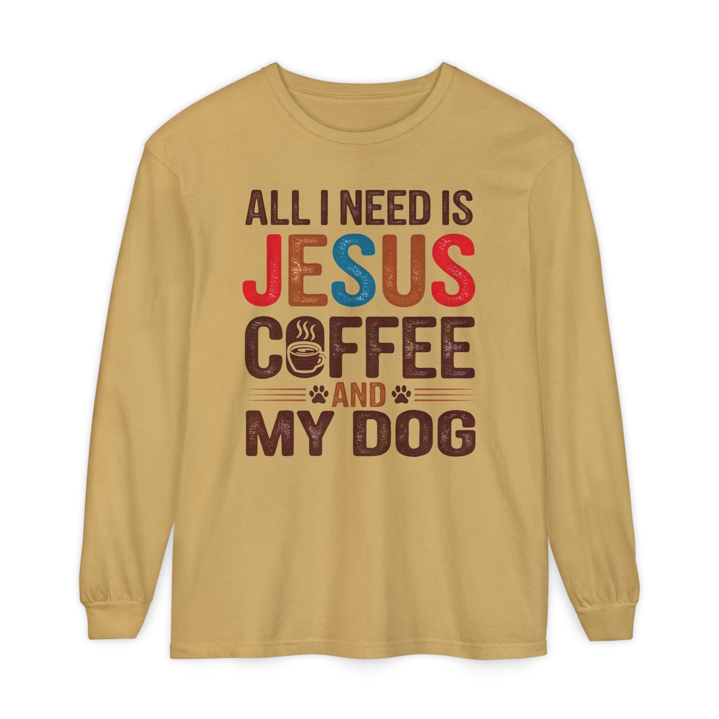 All I Need Long Sleeve