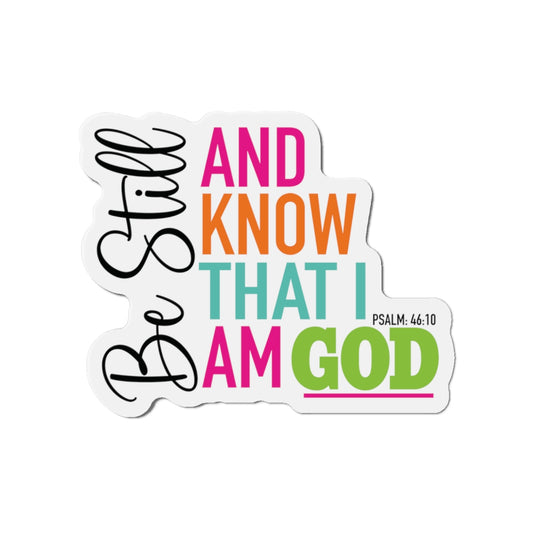 Be Still & Know Magnet