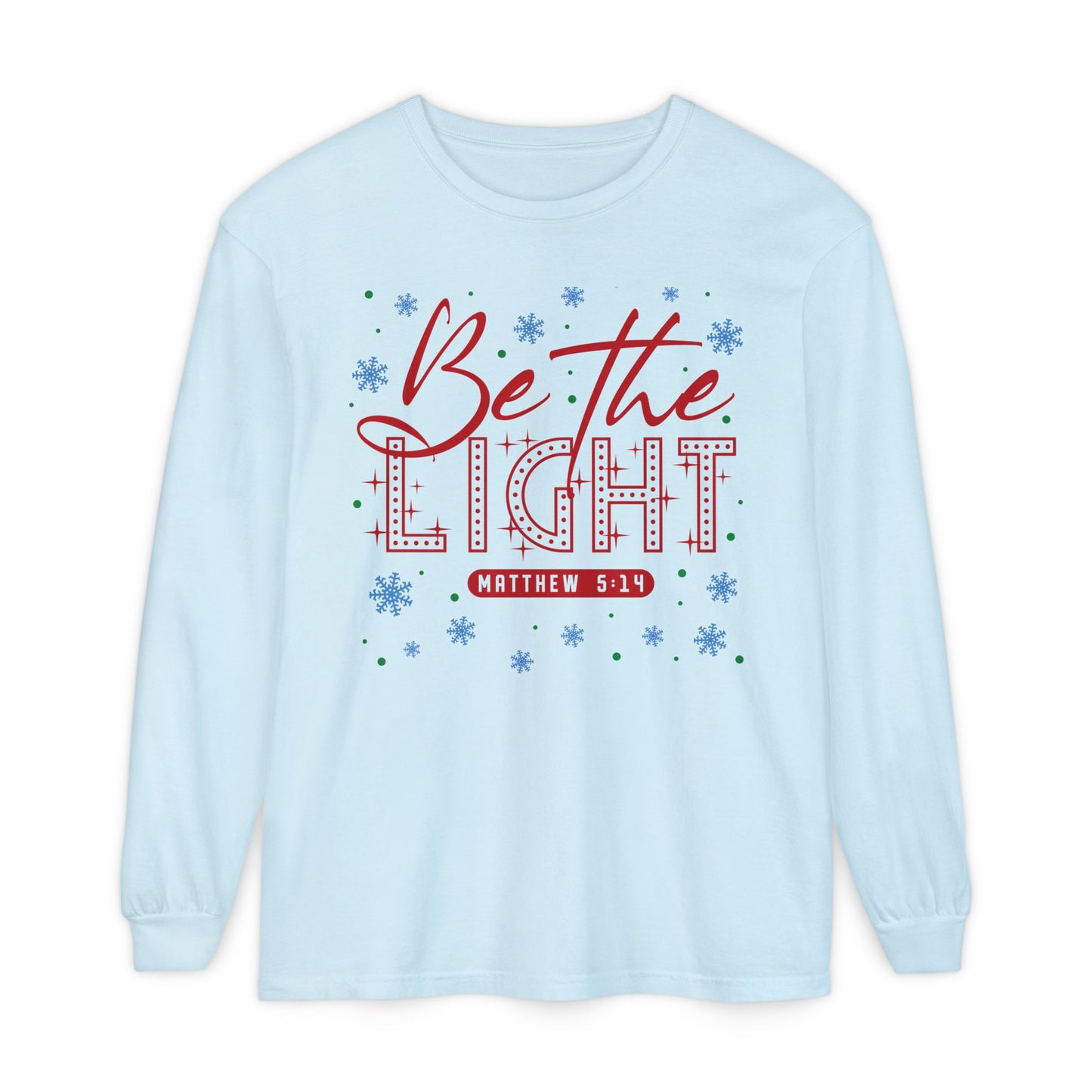 Be The Light Long Sleeve