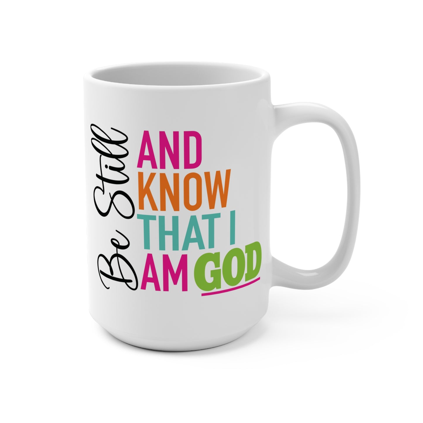 Be Still & Know Mug