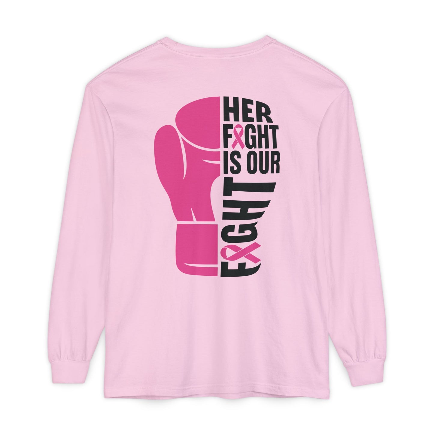 Breast Cancer Her Fight Long Sleeve