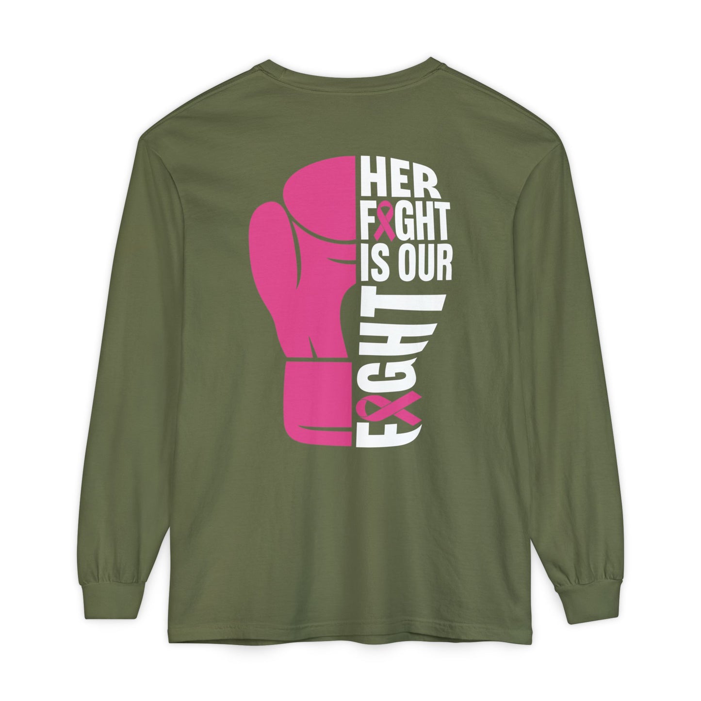 Breast Cancer Her Fight Long Sleeve