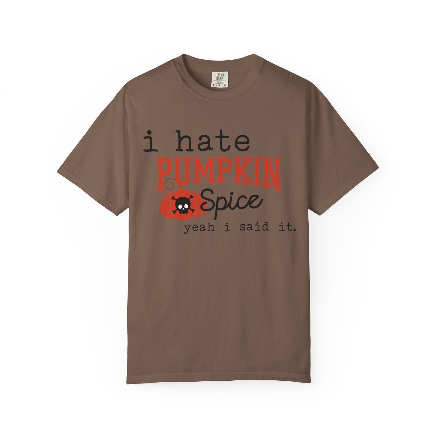 I Hate Pumpkin Spice T-shirt