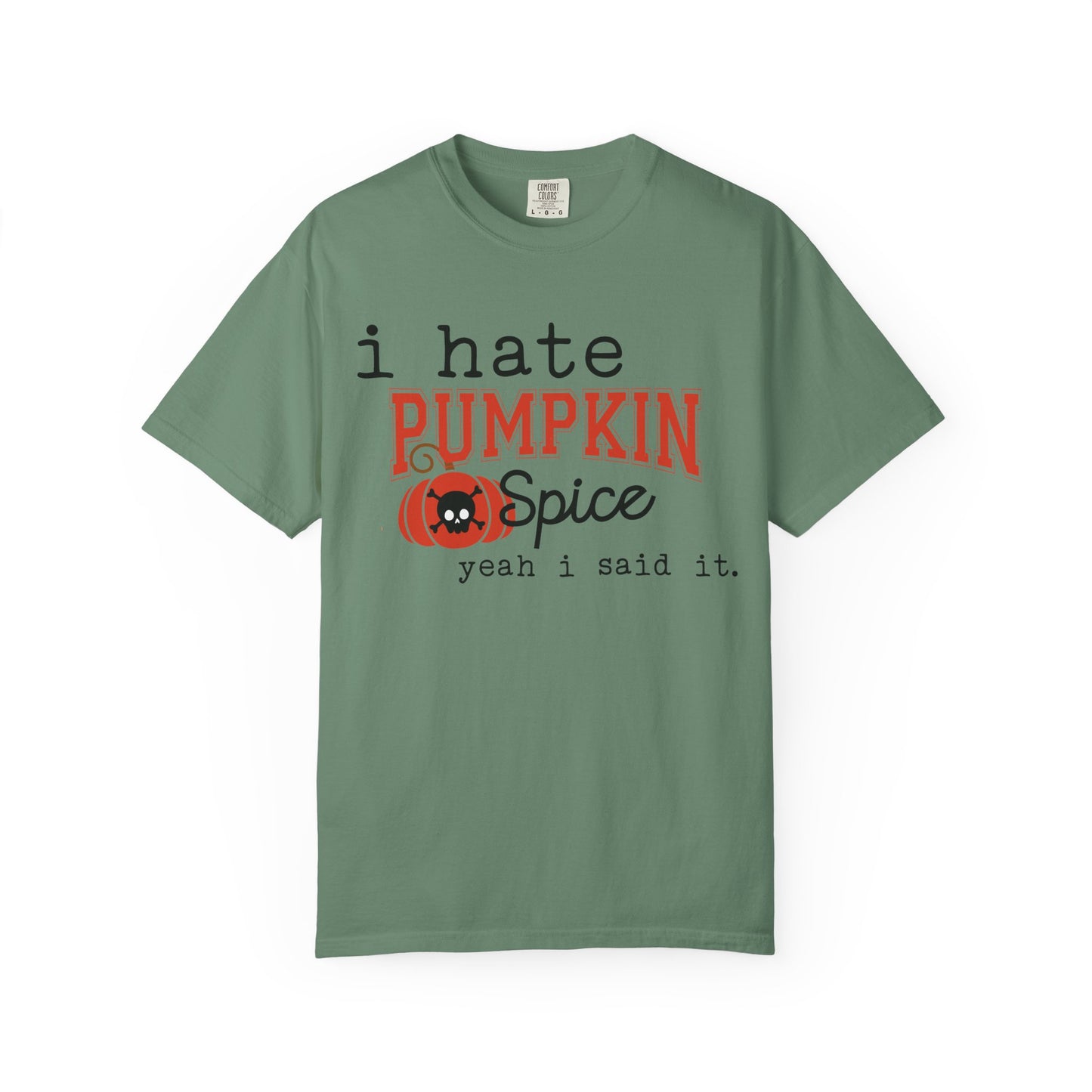 I Hate Pumpkin Spice T-shirt