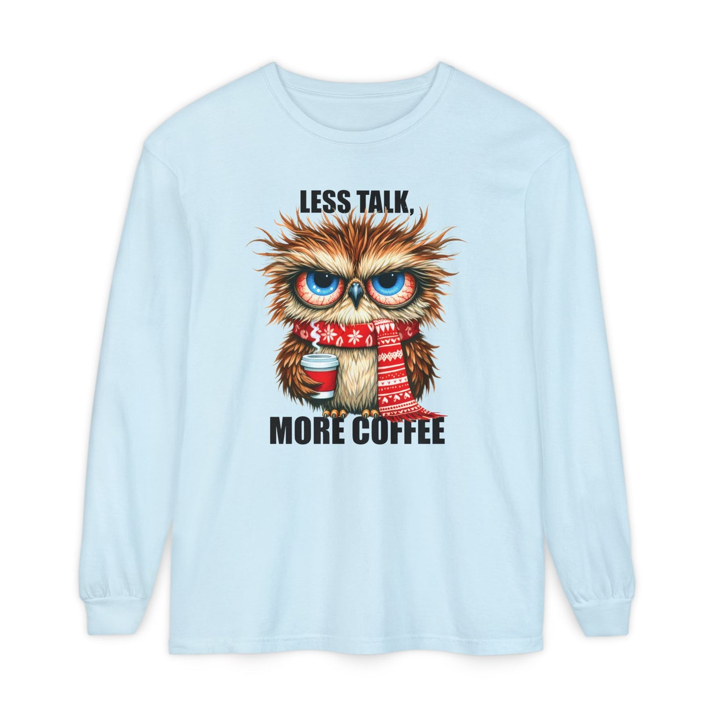 More Coffee Long Sleeve