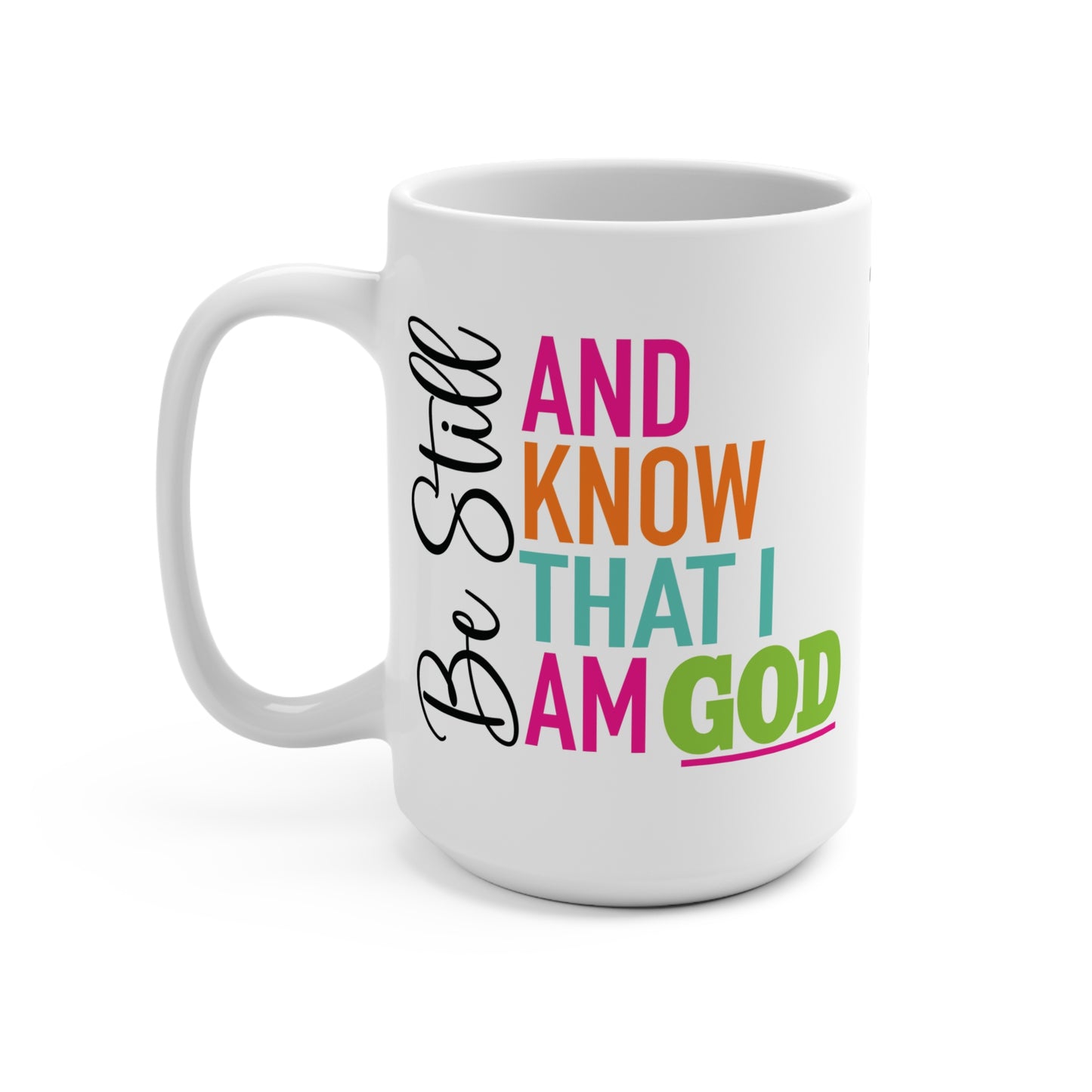 Be Still & Know Mug