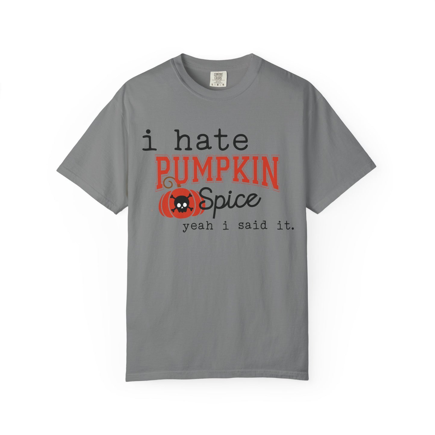 I Hate Pumpkin Spice T-shirt