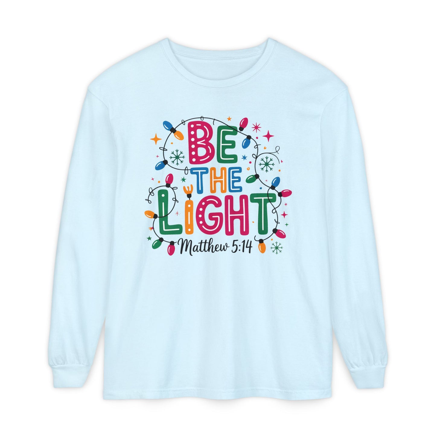 Be The Light Long Sleeve