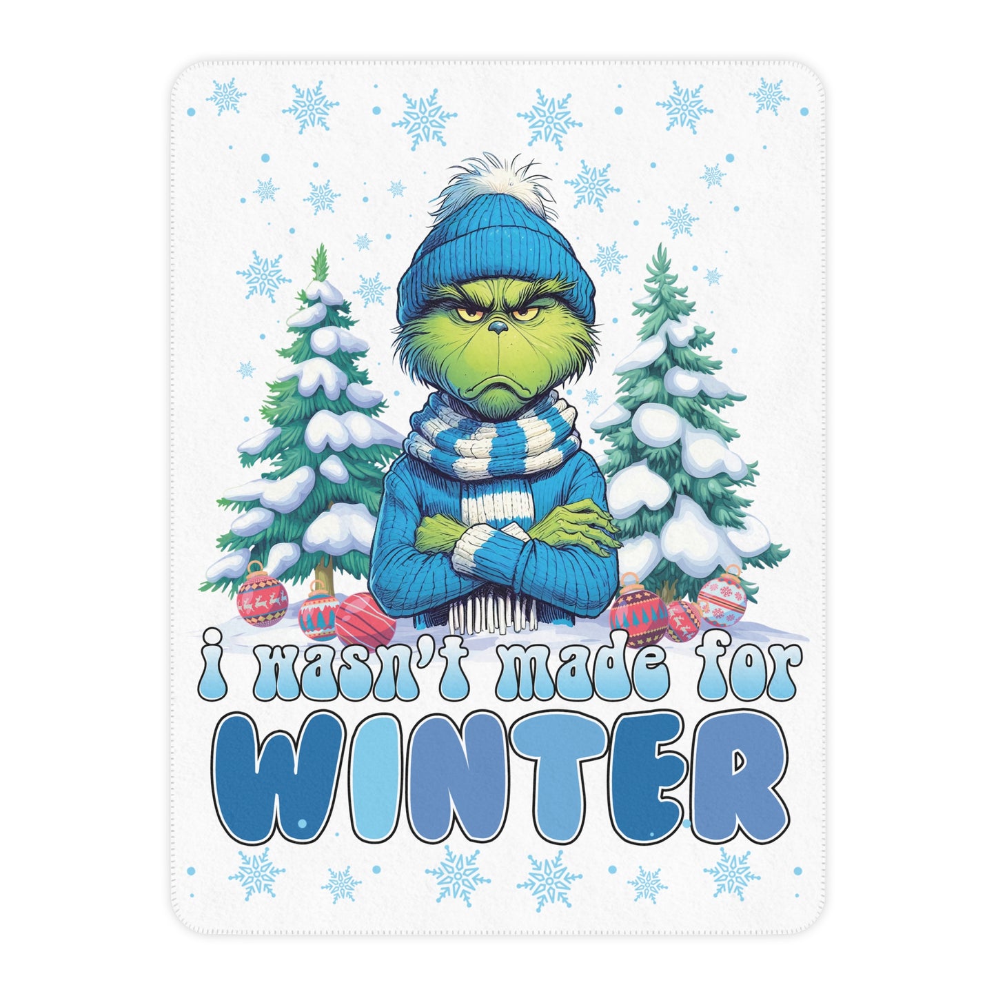 Wasn't Made For Winter Sherpa Blanket