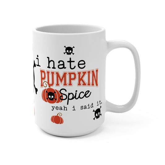 I Hate Pumpkin Spice Mug