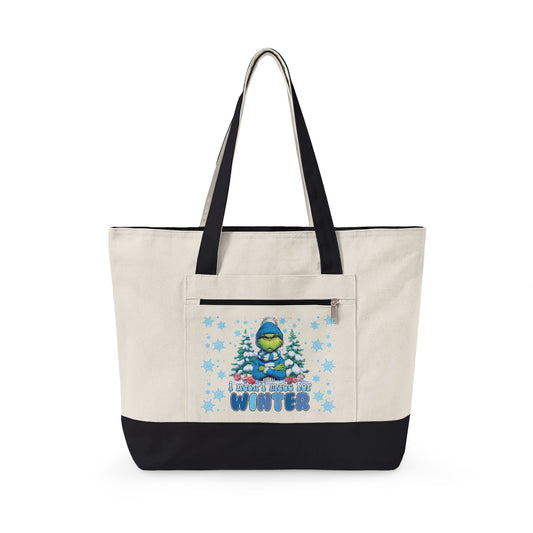 Wasn't Made For Winter Canvas Tote