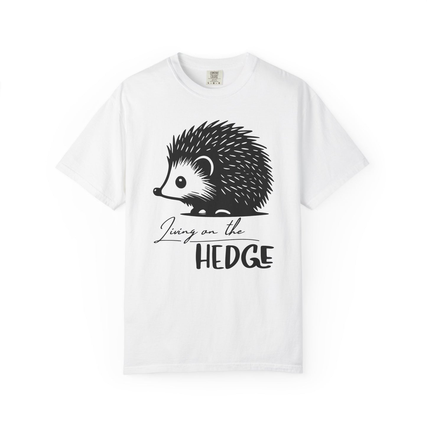 Living On The Hedge T-shirt