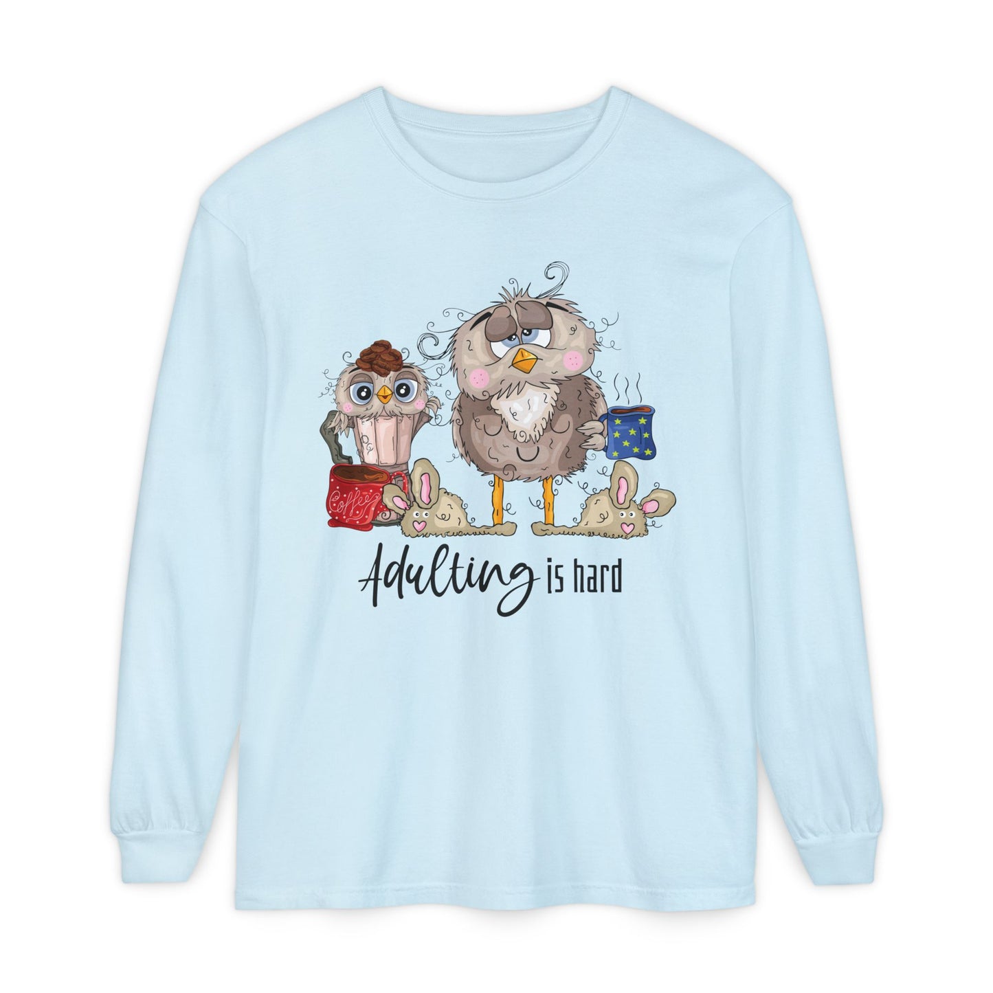 Adulting Owl Long Sleeve