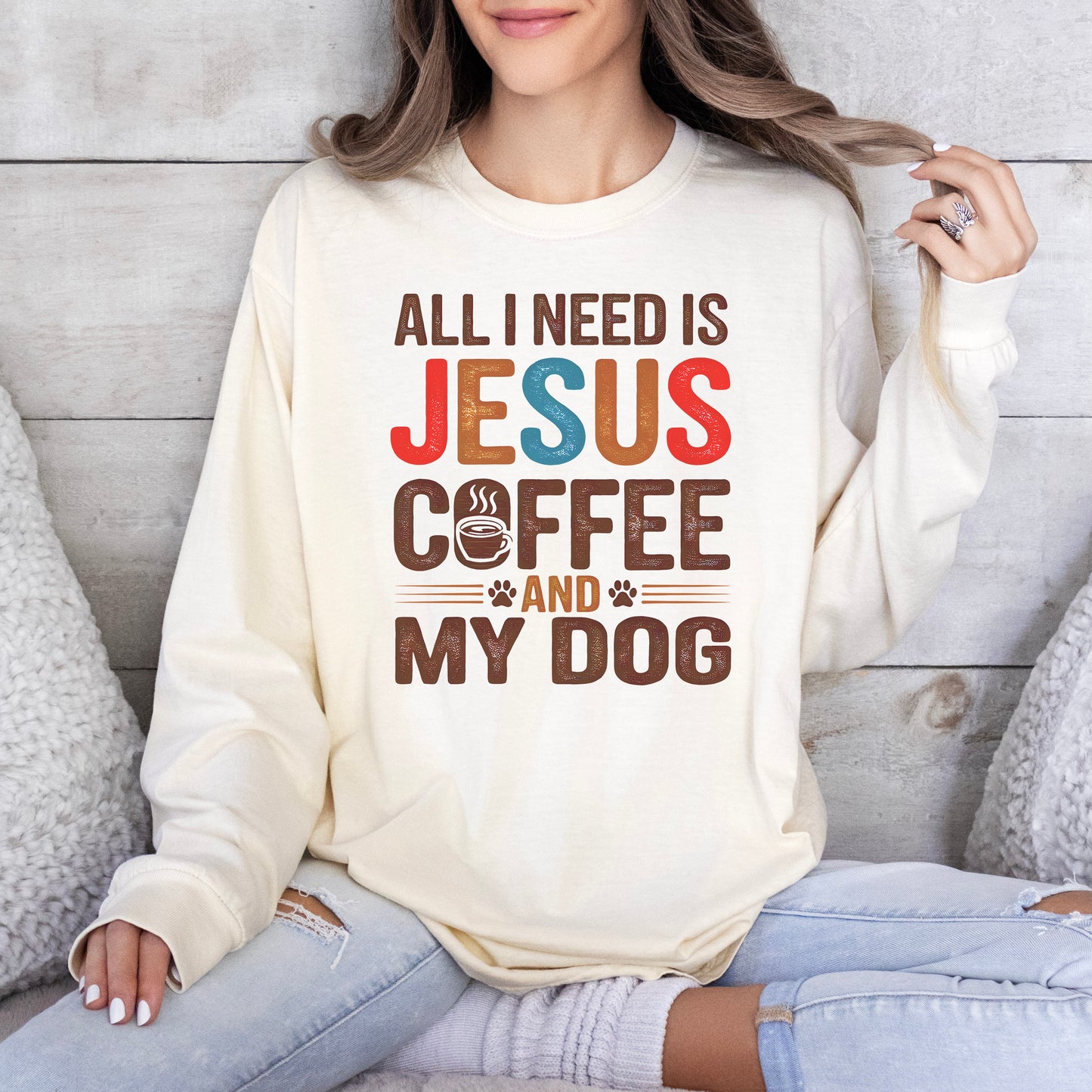 All I Need Long Sleeve