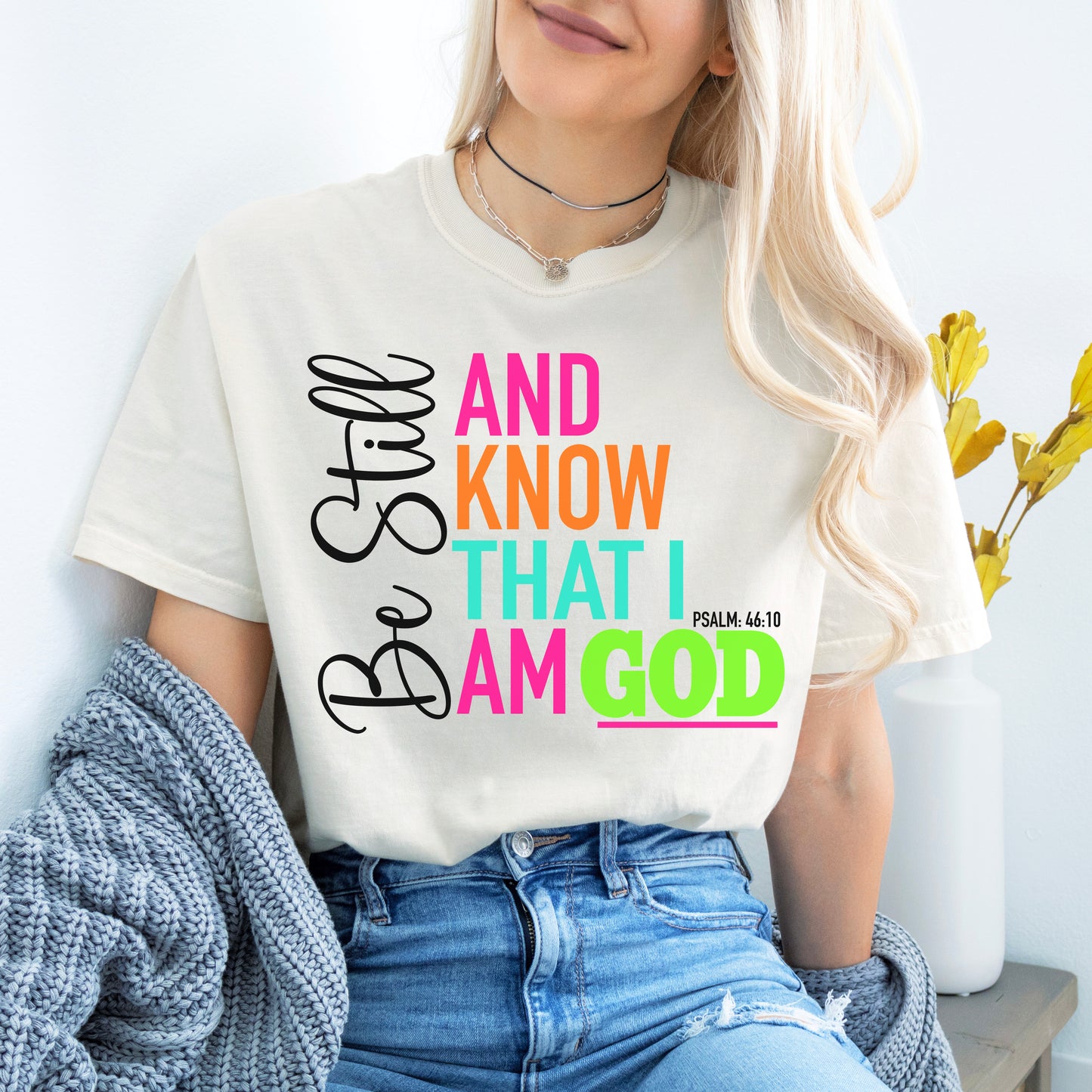 Be Still & Know T-shirt