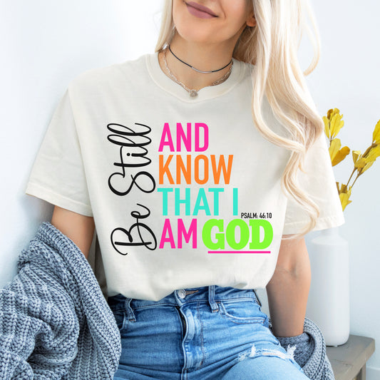 Be Still & Know T-shirt