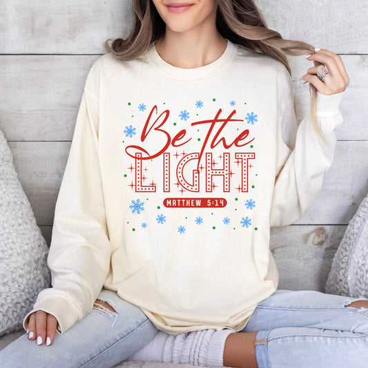 Be The Light Long Sleeve